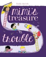 Mimi's Treasure Trouble di Linda Davick edito da BEACH LANE BOOKS
