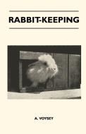 Rabbit-Keeping di A. Voysey edito da Shelley Press