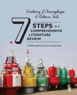 Seven Steps to a Comprehensive Literature Review di Anthony J. Onwuegbuzie, Rebecca K. Frels edito da SAGE Publications Ltd