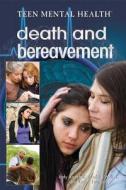 Death and Bereavement di Jody Kornfeld, Sophie Waters edito da Rosen Publishing Group