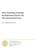 Micro-Tunneling Technology for Replacement Electric and Telecommunication Lines di Ragaei Sadek edito da FRIESENPR