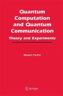 Quantum Computation and Quantum Communication: di Mladen Pavicic edito da Springer US