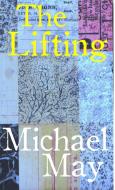 The Lifting di Michael May edito da Lulu.com