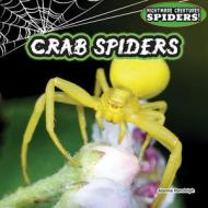 Crab Spiders di Joanne Randolph edito da PowerKids Press