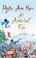 At Amberleaf Fair di Phyllis Ann Karr edito da Wildside Press