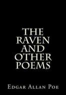 The Raven and Other Poems di Edgar Allan Poe edito da Createspace