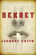 Sekret di Lindsay Smith edito da Roaring Brook Press