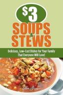 $3 Soups And Stews di Ellen Brown edito da Rowman & Littlefield