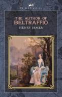 The Author of Beltraffio di Henry James edito da PRINCE CLASSICS