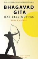 Bhagavad Gita - Das Lied Gottes (Zweite Auflage) di Rory B Mackay edito da Blue Star Publishing