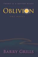Oblivion di Barry Grills edito da BOOKBABY