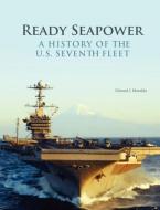 Ready Seapower di Edward J. Marolda, Naval History & Heritage Command edito da Military Bookshop