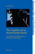 The Creation Of An Avant-Garde Brand
