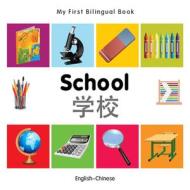My First Bilingual Book - School - English-chinese di Milet edito da Milet Publishing