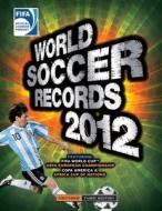 World Soccer Records di Keir Radnedge edito da Carlton Publishing Group