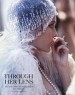Through Her Lens di Eva Sereny, Iconic Images edito da ACC Art Books
