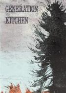 Generation Kitchen di Richard Reeve edito da Otago University Press