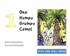 One Humpy Grumpy Camel di Julia Johnson edito da Stacey International