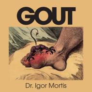 Gout di Igor Mortis edito da New Generation Publishing