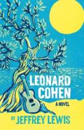 Leonard Cohen di Jeffrey Lewis edito da HAUS PUB