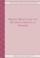Migrant Remittances and Household Survival in Zimbabwe di Daniel Tevera, Abel Chikanda edito da AFRICAN BOOKS COLLECTIVE