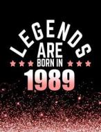 Legends Are Born in 1989: Birthday Notebook/Journal for Writing 100 Lined Pages, Year 1989 Birthday Gift for Women, Keepsake (Pink & Black) di Kensington Press edito da Createspace Independent Publishing Platform