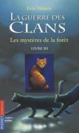 Guerre Clans T3 Mysteres Foret di Erin L. Hunter edito da DISTRIBOOKS INTL INC