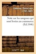 Note Sur Les Sangsues Qui Sont Livr es Au Commerce di Cottereau-P edito da Hachette Livre - BNF