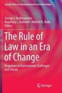 The Rule of Law in an Era of Change edito da Springer International Publishing