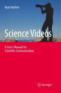 Science Videos di Ryan Vachon edito da Springer International Publishing
