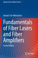 Fundamentals of Fiber Lasers and Fiber Amplifiers di Vartan V. Ter-Mikirtychev edito da Springer International Publishing