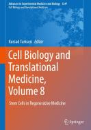 Cell Biology and Translational Medicine, Volume 8 edito da Springer International Publishing