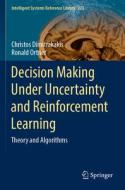 Decision Making Under Uncertainty and Reinforcement Learning di Ronald Ortner, Christos Dimitrakakis edito da Springer International Publishing