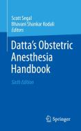 Datta's Obstetric Anesthesia Handbook edito da Springer International Publishing AG