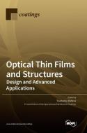 Optical Thin Films and Structures edito da MDPI AG