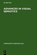 Advances in Visual Semiotics: The Semiotic Web 1992-93 edito da Walter de Gruyter