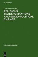 Religious Transformations and Socio-Political Change: Eastern Europe and Latin America edito da Walter de Gruyter