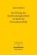 Das Prinzip der Rechtsschutzgleichheit im Recht der Prozesskostenhilfe di Simon Möbius edito da Mohr Siebeck GmbH & Co. K