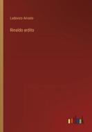 Rinaldo ardito di Ludovico Ariosto edito da Outlook Verlag