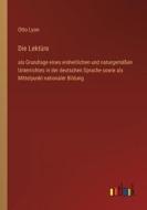Die Lektüre di Otto Lyon edito da Outlook Verlag