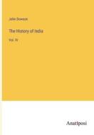 The History of India di John Dowson edito da Anatiposi Verlag