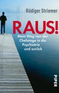 Raus! di Rüdiger Striemer edito da Piper Verlag GmbH