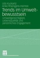 Trends im Umweltbewusstsein di Udo Kuckartz, Anke Rheingans-Heintze edito da VS Verlag für Sozialw.