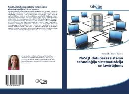 NoSQL datubazes sistemu tehnologiju sistematizacija un izvertejums di Aleksandra Zukova-Bajutina edito da GlobeEdit