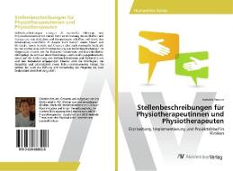 Stellenbeschreibungen für Physiotherapeutinnen und Physiotherapeuten di Gabriele Kreuter edito da AV Akademikerverlag