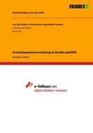 Die Kompetenzverteilung in GmbH und EPG di Reimund Marc von der Höh edito da GRIN Publishing