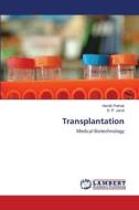 Transplantation di Hardik Pathak, D. P. Jaroli edito da LAP Lambert Academic Publishing