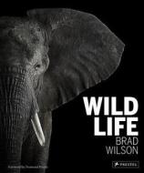 Wild Life di Brad Wilson edito da Prestel
