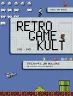 Retro Game Kult - 1958-1989 di Christian Wirsig edito da Books On Demand