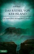 Das Rätsel von Ker Island di Rob Reef edito da Dryas Verlag
